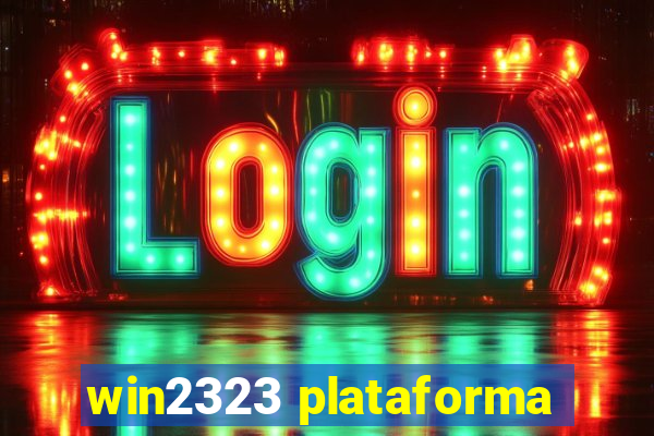 win2323 plataforma